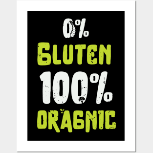 0% free 100 % organic design, organic food lover, gluten free / organic food gift idea / organic present Posters and Art
